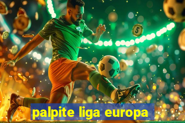 palpite liga europa